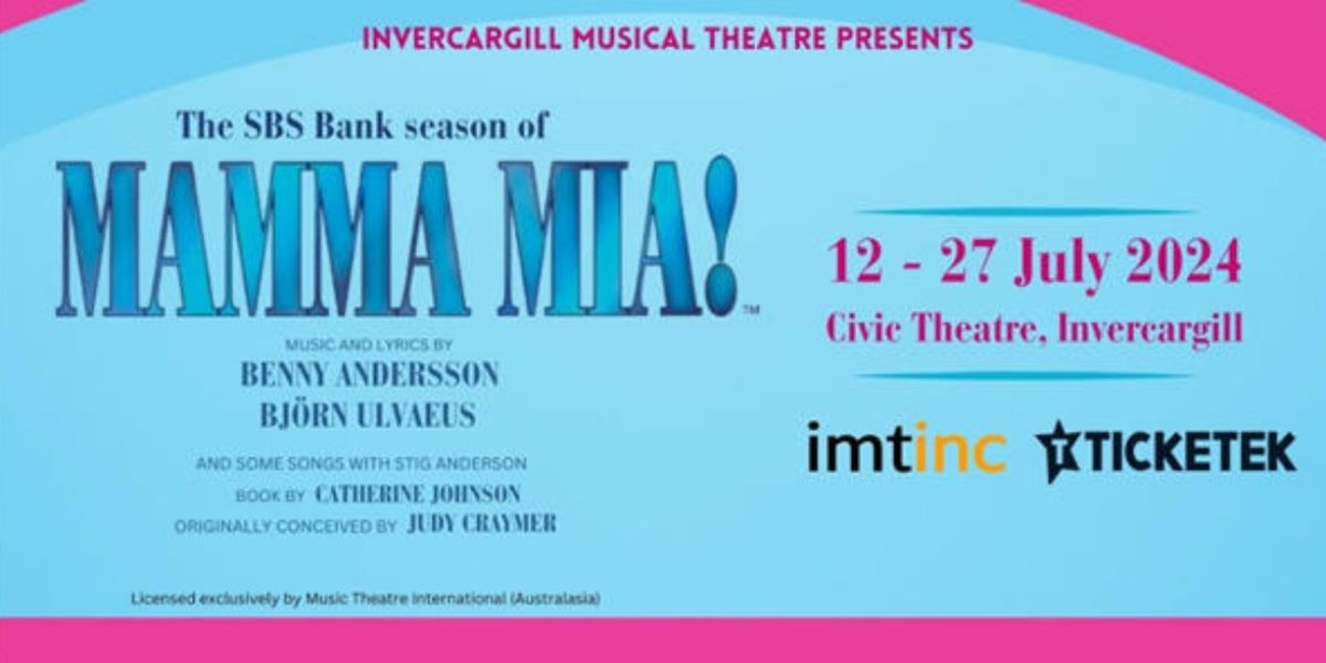 Review: MAMMA MIA! at Civic Theatre, Invercargill