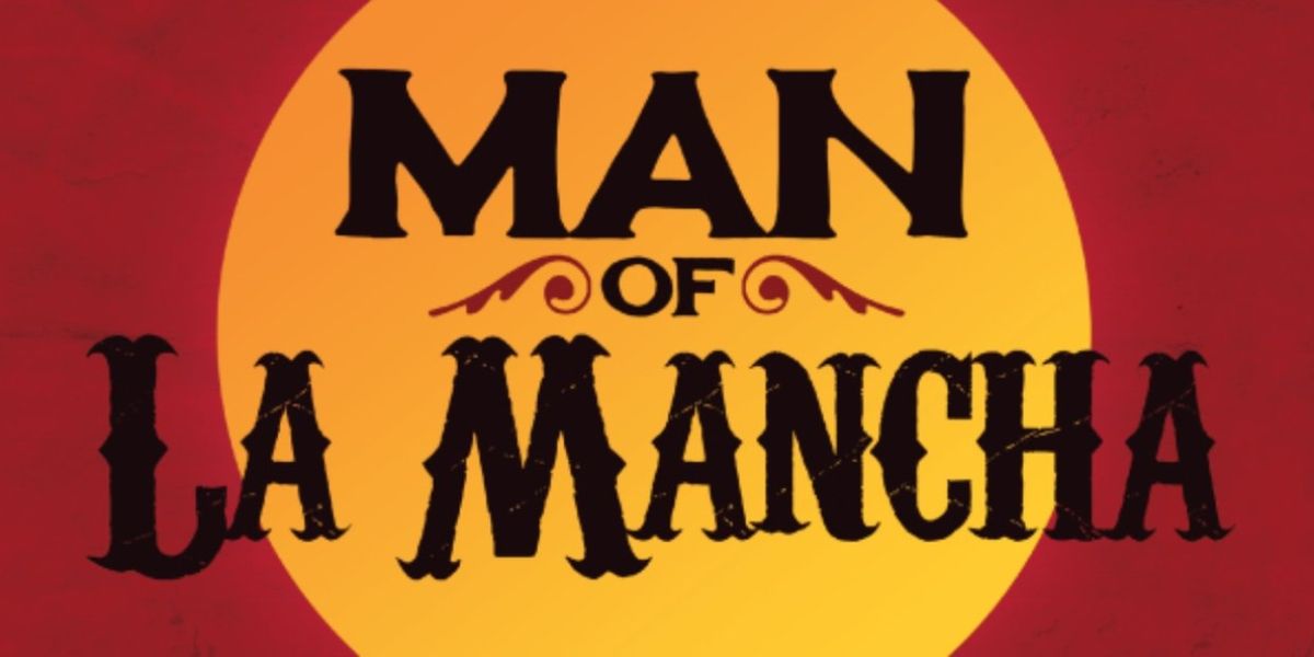 Review: MAN OF LA MANCHA at Diamond Head Theatre