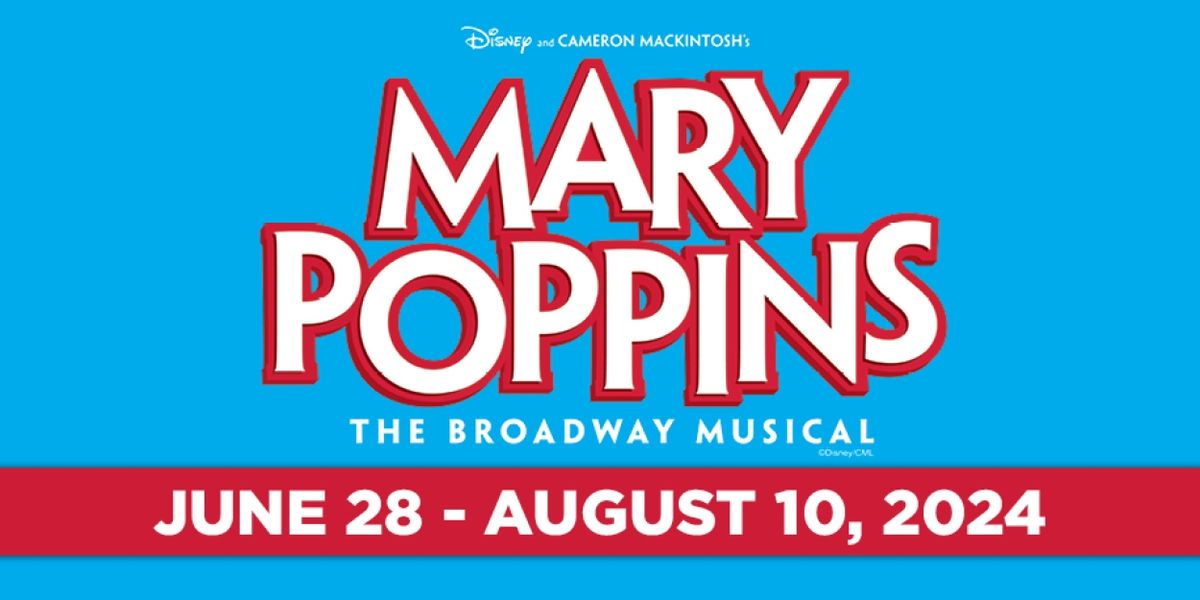 Review: MARY POPPINS at Broadway Palm