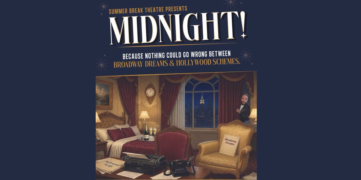 Review: MIDNIGHT at Summer Break Theatre