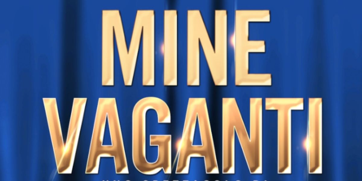 Review: MINE VAGANTI all' AMBRA JOVINELLI
