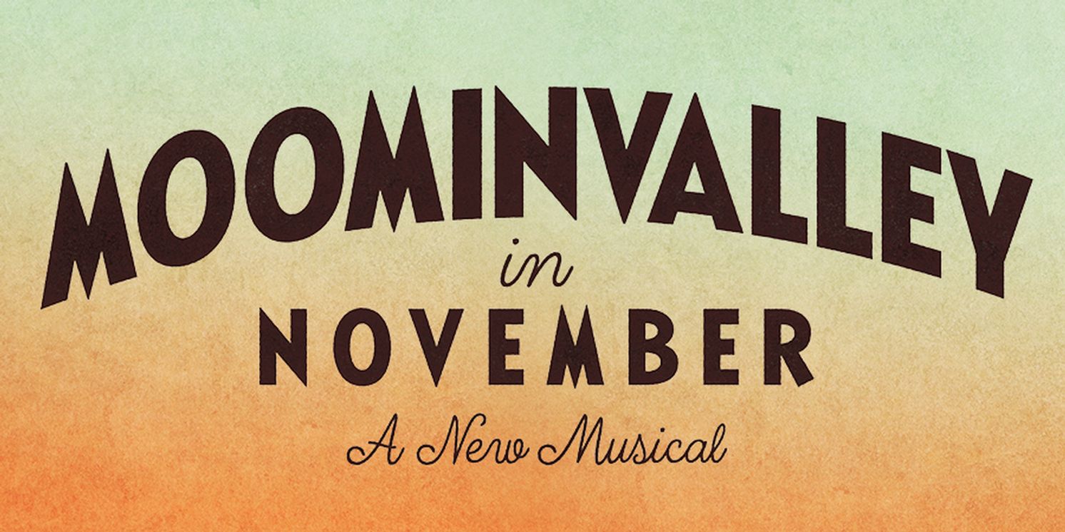 Review: MOOMINVALLEY IN NOVEMBER, Upstairs At The Gatehouse  Image