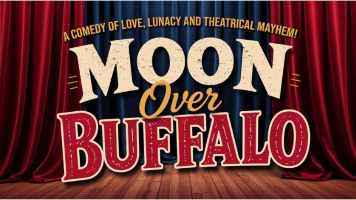 Review: MOON OVER BUFFALO at Castle Craig Players