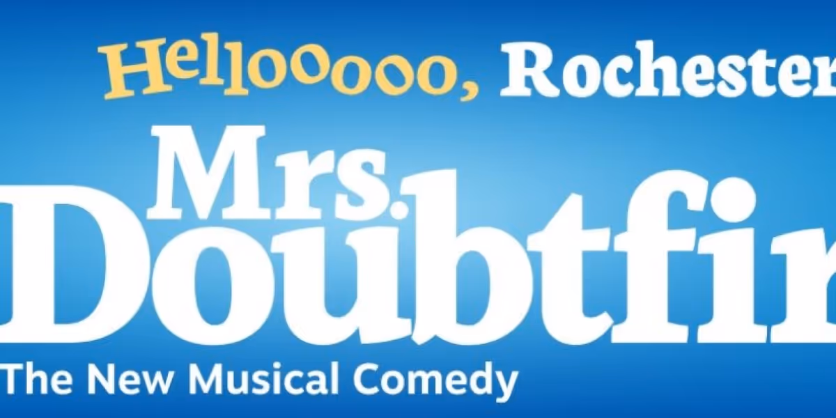 Review: MRS. DOUBTFIRE at Rochester Broadway Theatre League
