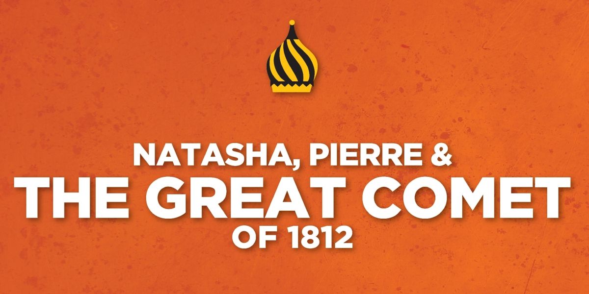 Review: NATASHA, PIERRE & THE GREAT COMET OF 1812 at ZACH Theatre