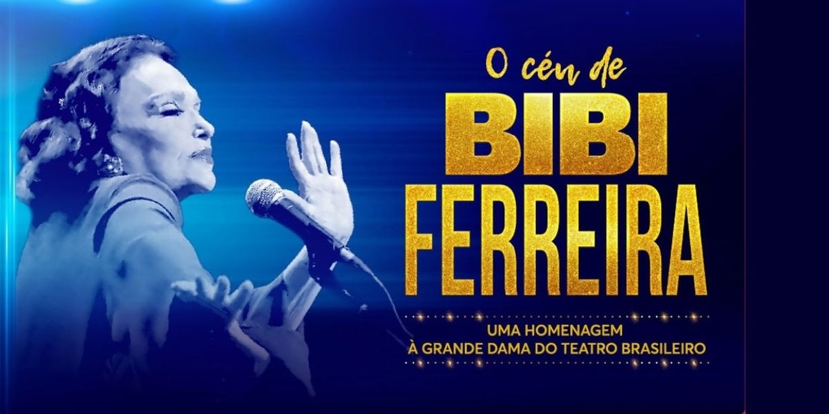 O CÉU DE BIBI FERREIRA Brings the Legacy of Brazil’s “Grand Dame of Theater” to São Paulo