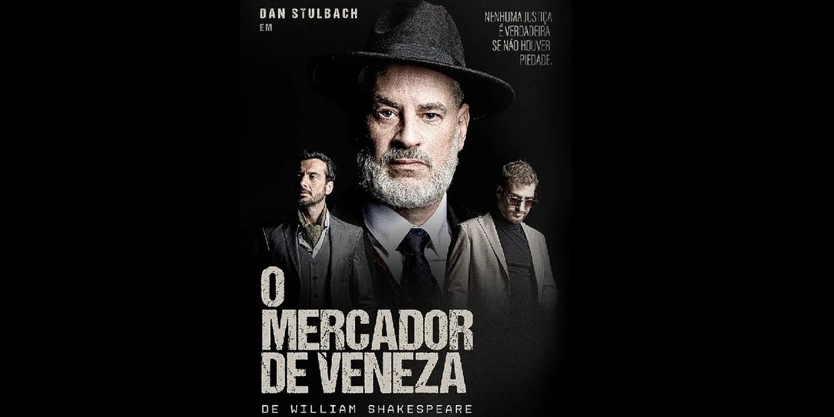 Bold New Production of Shakespeare’s THE MERCHANT OF VENICE (O Mercador de Veneza) Opens in São Paulo