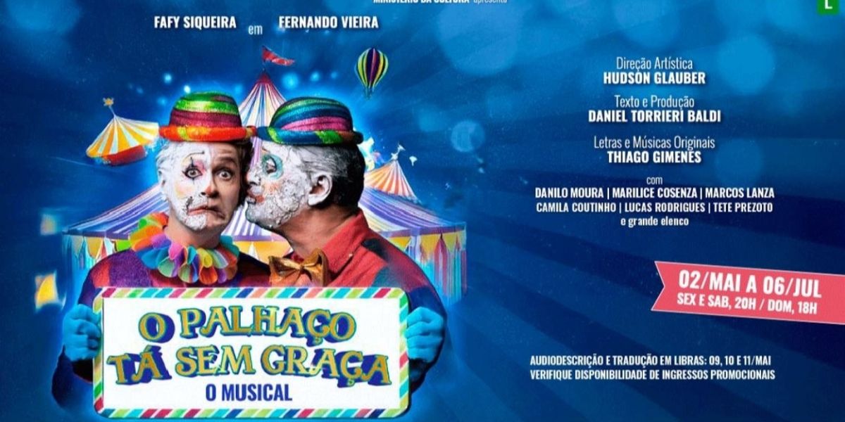 Exciting New Musical O PALHAÇO TÁ SEM GRAÇA (The Clown Is Unfunny) Premieres at Teatro Nair Bello
