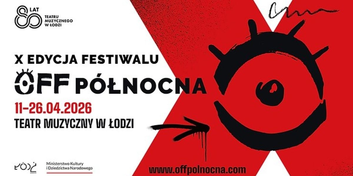 Review: OFF-PÓŁNOCNA FESTIVAL at Lodz Musical Theater