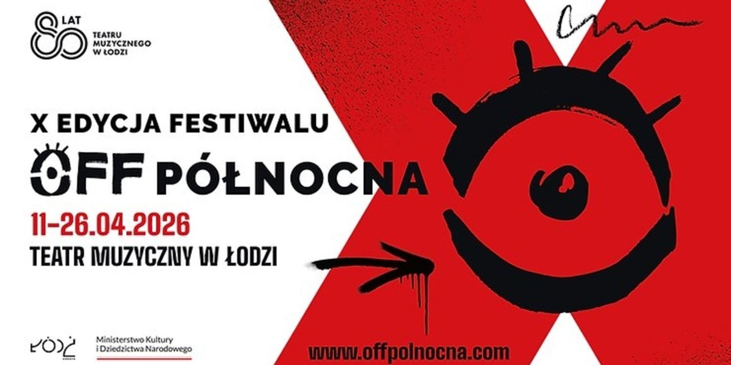 Review: OFF-PÓŁNOCNA FESTIVAL at Lodz Musical Theater  Image