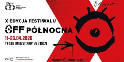 Review: OFF-PÓŁNOCNA FESTIVAL at Lodz Musical Theater Photo