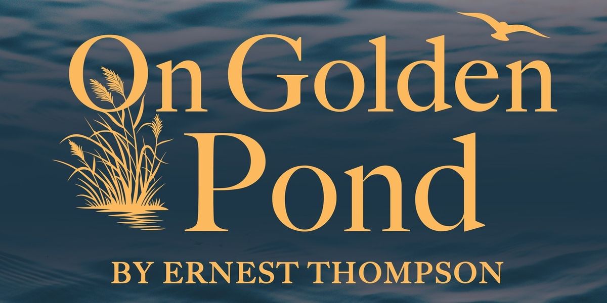 Review: ON GOLDEN POND at Hanover Little Theatre