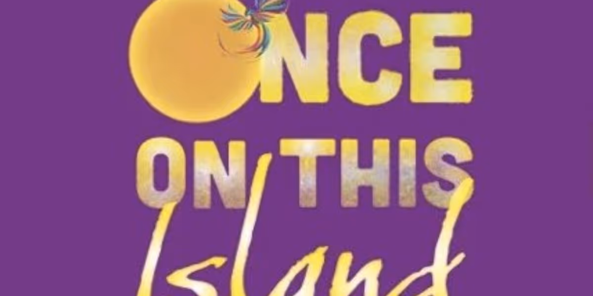 Review: ONCE ON THIS ISLAND at Artistry Theater And Visual Arts