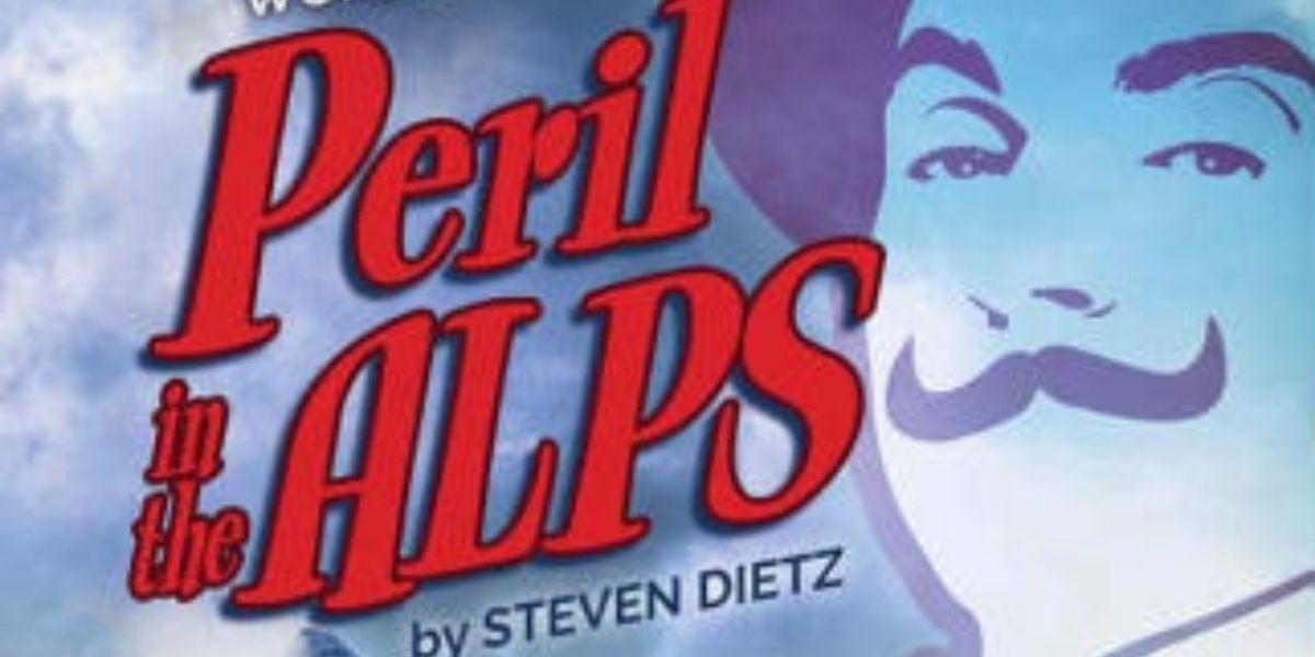 Review: PERIL IN THE ALPS at North Coast Repertory Theatre