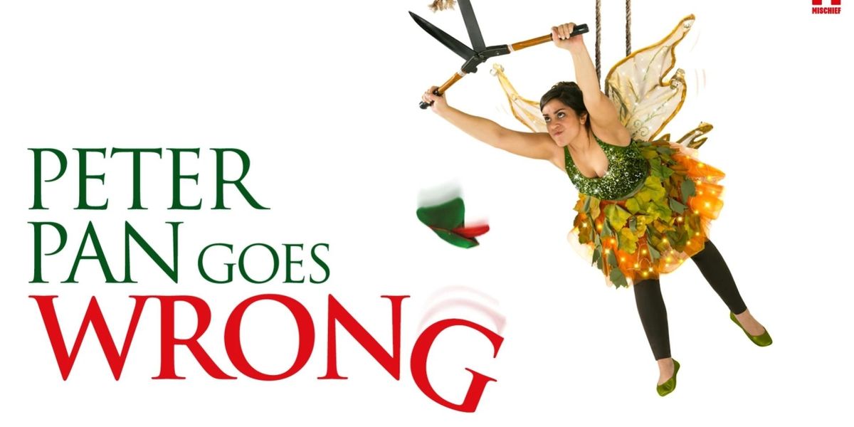 Review: PETER PAN GOES WRONG, Theatre Royal Glasgow