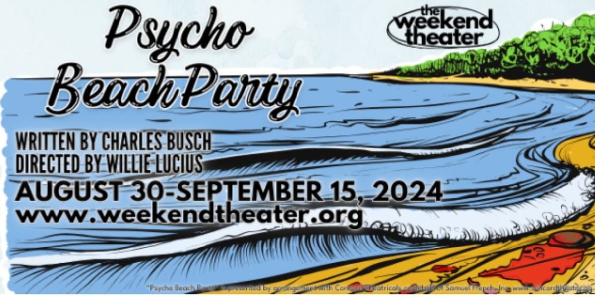 Review: PSYCHO BEACH PARTY at The Weekend Theater