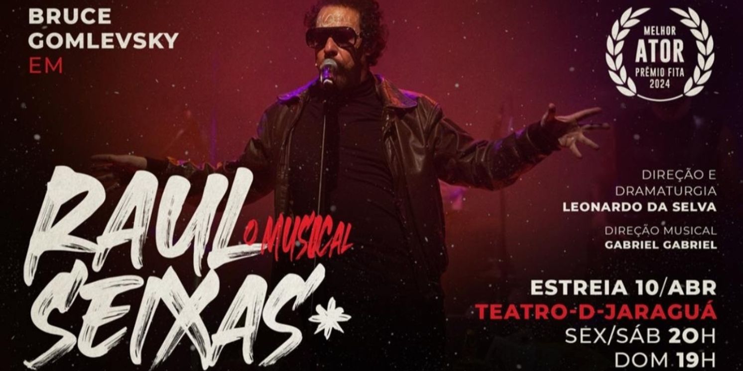 Father of Brazilian Rock'n'Roll, RAUL SEIXAS: THE MUSICAL Opens in São Paulo to Celebrate the Musician's 80th Birthday  Image