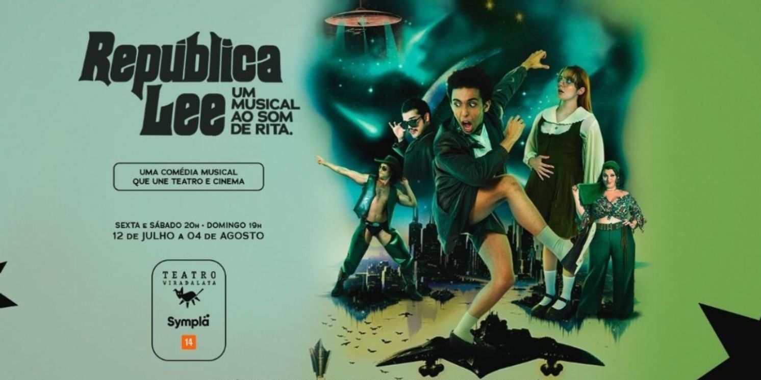 Joing Theater and Cinema Musical REPÚBLICA LEE – UM MUSICAL AO SOM DE RITA Opens in São Paulo  Image