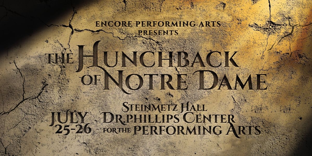Review: Encore Performing Arts' THE HUNCHBACK OF NOTRE DAME