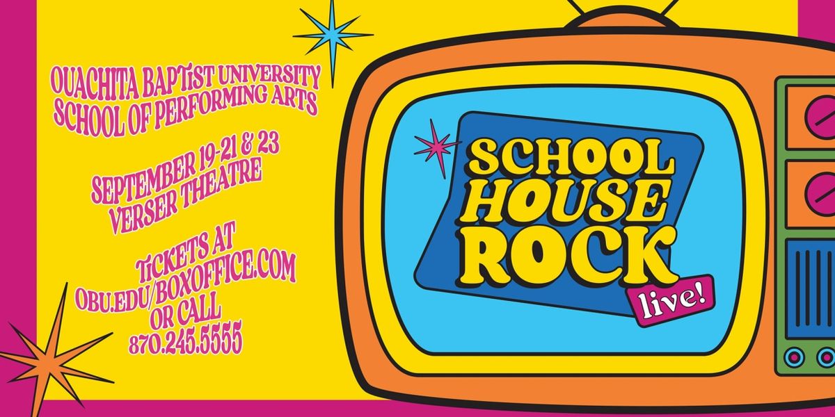 Review: SCHOOL HOUSE ROCK LIVE! at Ouachita Baptist University Verser Theatre