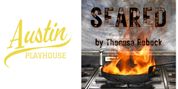 Review: SEARED at Austin Playhouse Photo