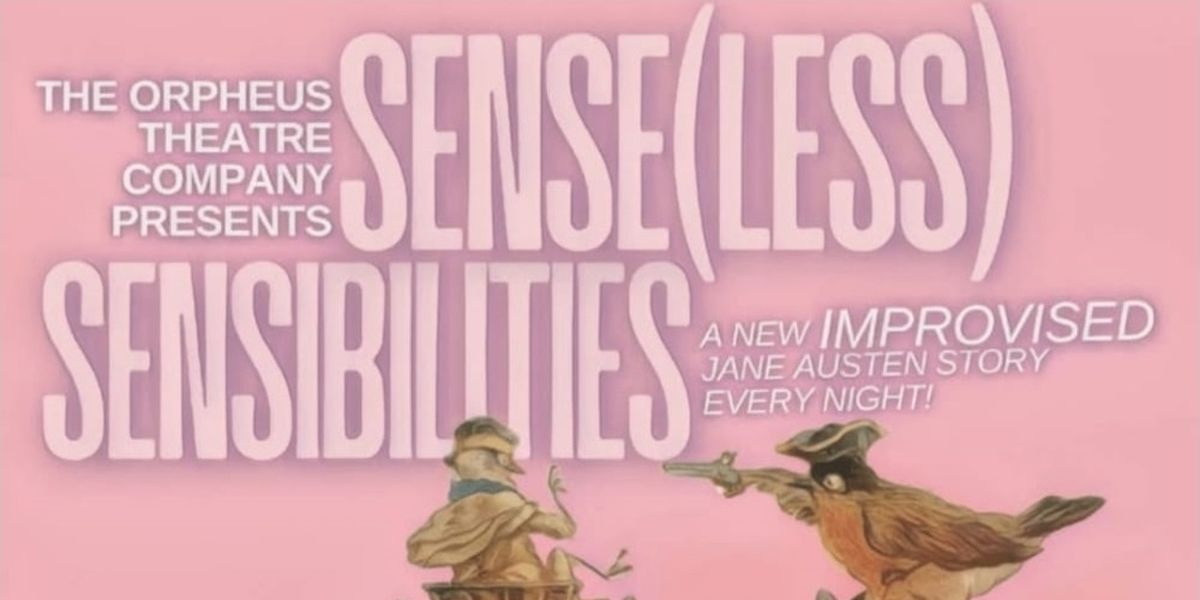 Review: SENSE(LESS) SENSIBILITIES at Orpheus Theatre Company