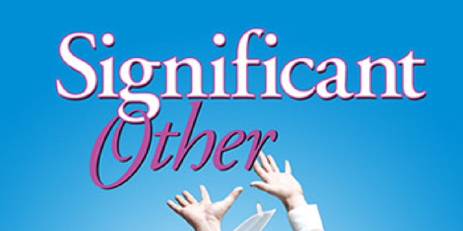 Review: SIGNIFICANT OTHER at Elmwood Playhouse  Image