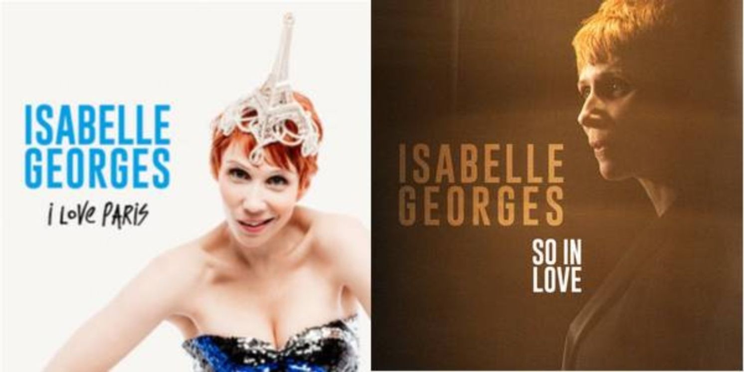 Music Review: Isabelle Georges Is In Love, Apparently, & With Paris, Apparently, As She Releases 2 Singles - SO IN LOVE & I LOVE PARIS  Image