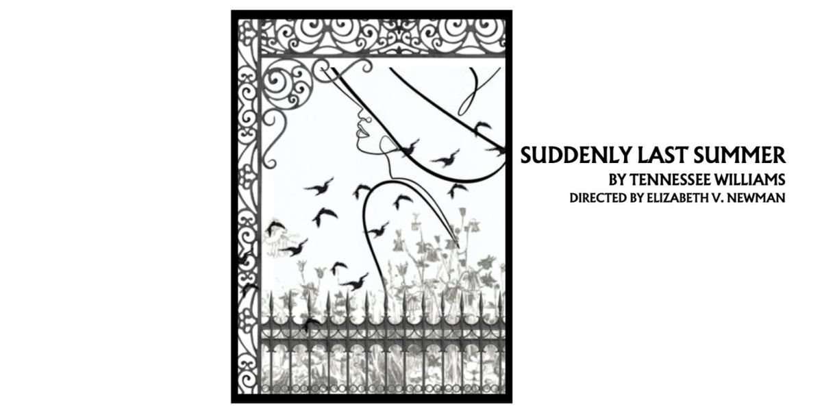 Review: SUDDENLY LAST SUMMER at Filigree Theatre