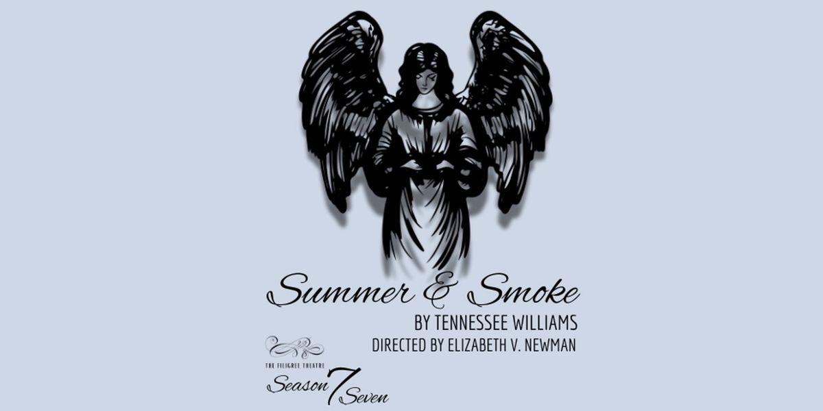 Review: SUMMER AND SMOKE at The Filigree Theatre