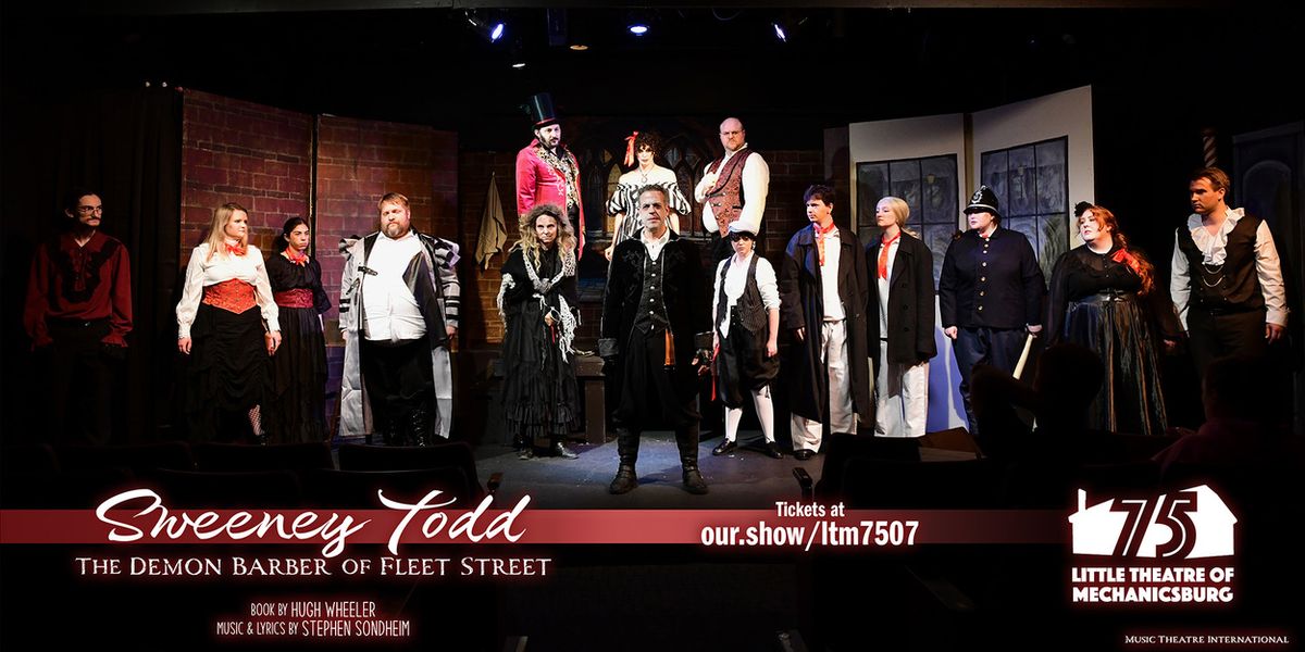 Review: SWEENEY TODD: THE DEMON BARBER OF FLEET STREET at Little Theatre Of Mechanicsburg