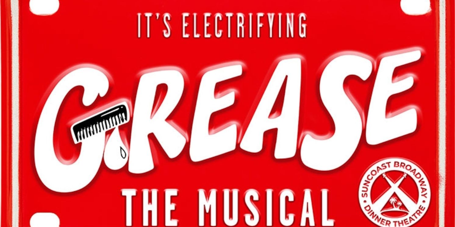 Review: Suncoast Broadway Dinner Theatre Presents GREASE  Image
