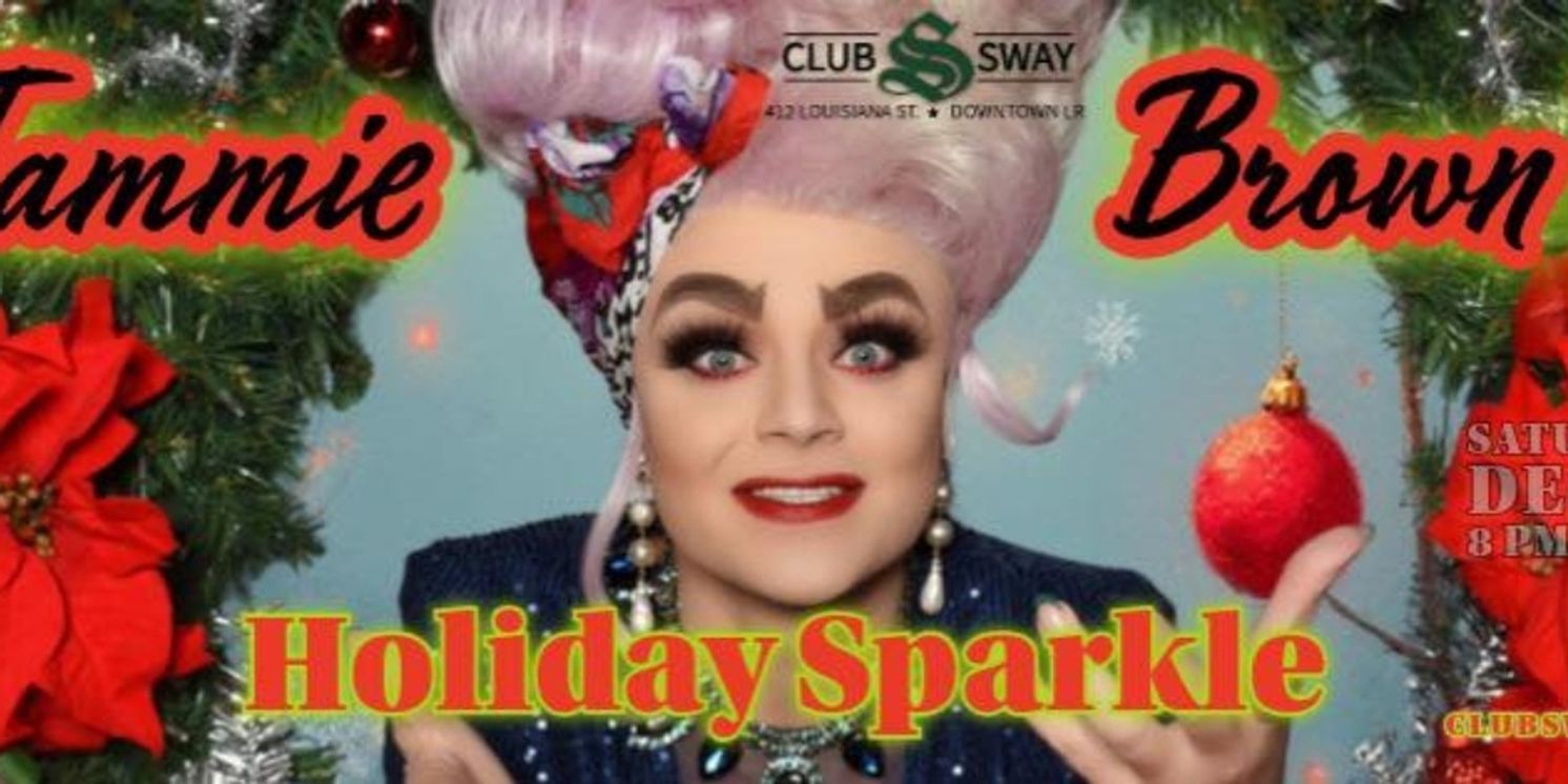 Review: TAMMIE BROWN'S HOLIDAY SPARKLE at Club Sway in Little Rock  Image