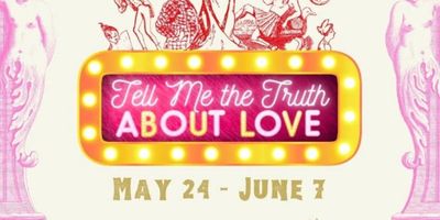 Review: TELL ME THE TRUTH ABOUT LOVE at Wellington Comic Opera Photo