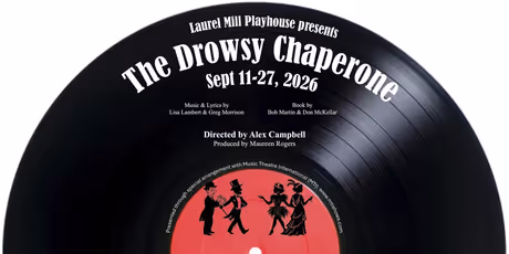 Review: THE DROWSY CHAPERONE Shows Off Stellar Talent at Laurel Mill Playhouse! Photo