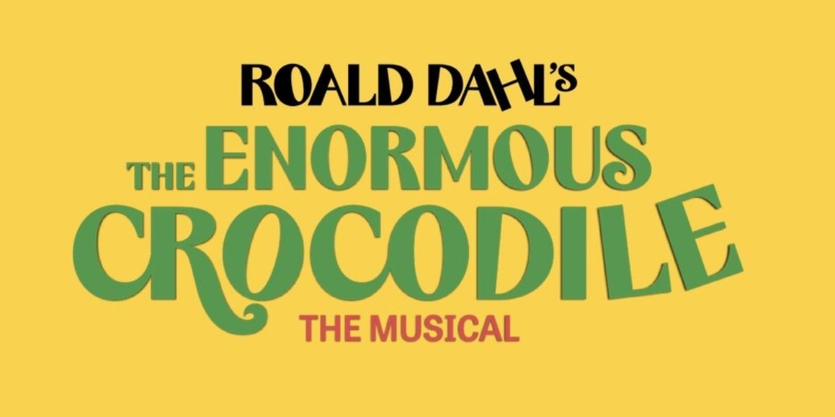 Review: THE ENORMOUS CROCODILE THE MUSICAL at Children's Theatre Company