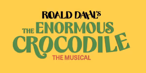 Review: THE ENORMOUS CROCODILE THE MUSICAL at Children's Theatre Company