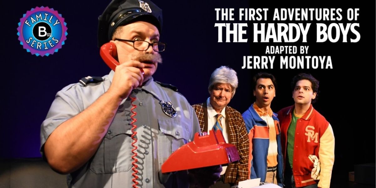 Review: THE FIRST ADVENTURES OF THE HARDY BOYS Premieres at B St. Theatre
