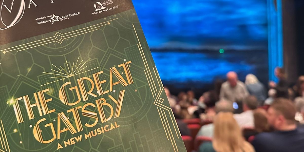 Review: THE GREAT GATSBY: NATIONAL TOUR at Fox Cities Performing Arts Center