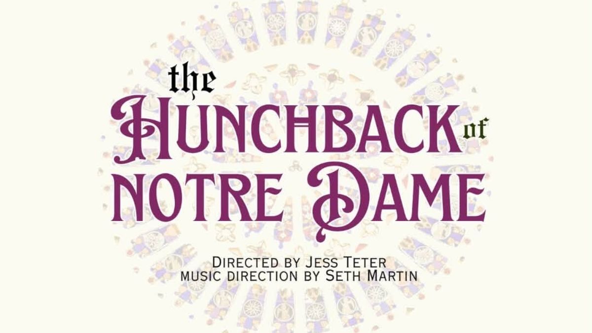 Review: THE HUNCHBACK OF NOTRE DAME at Carlisle Theatre Players On High