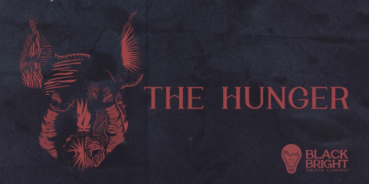 EDINBURGH 2023: Review: THE HUNGER, Assembly George Square Studios