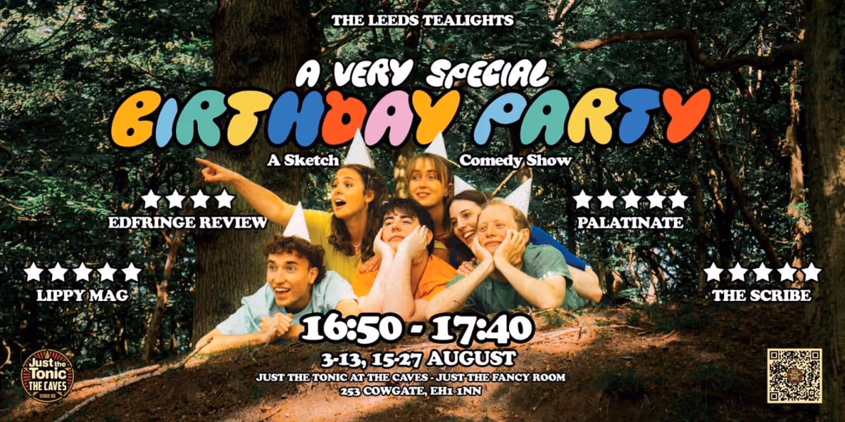EDINBURGH 2023: Review: THE LEEDS TEALIGHTS: A VERY SPECIAL BIRTHDAY PARTY, Just The Tonic At The Caves