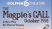Review: THE MAGPIE’S CALL at Dolphin Theatre Photo