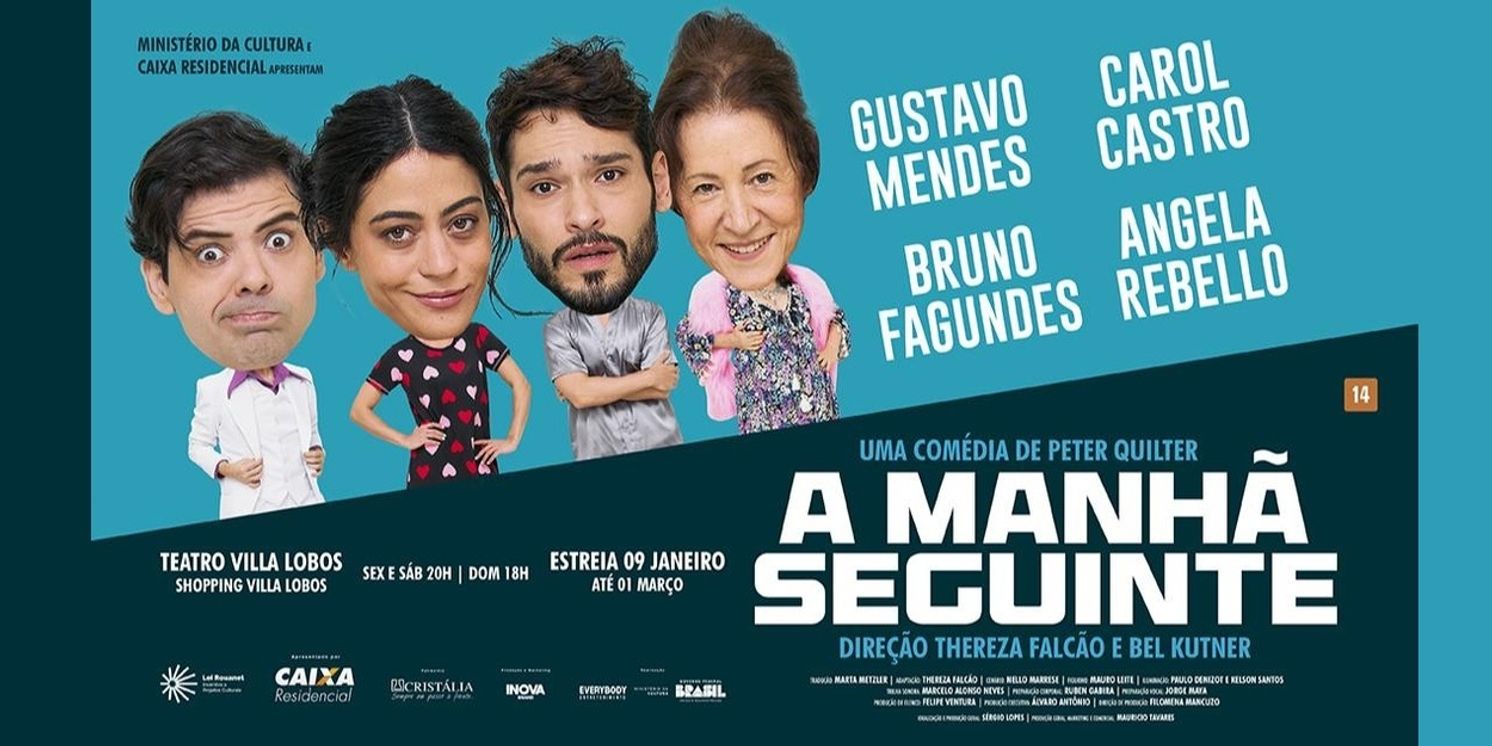 THE MORNING AFTER (A Manhã Seguinte): International Comedy Hit Opens Brazilian Run in São Paulo  Image