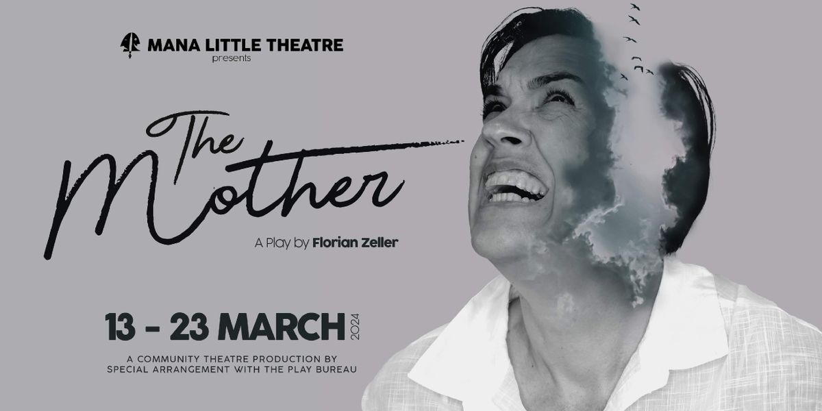 Review: THE MOTHER at Mana Little Theatre