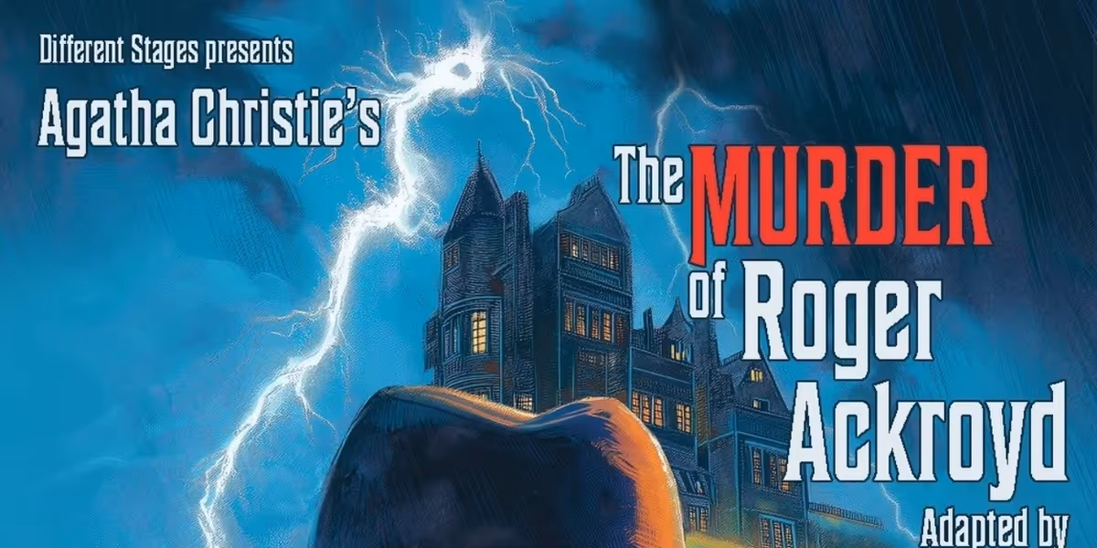 Review: THE MURDER OF ROGER ACKROYD at Different Stages