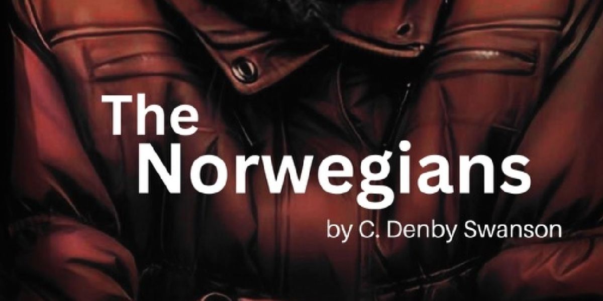 Review: THE NORWEGIANS at Austin Playhouse is deadly fun!