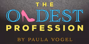Review: THE OLDEST PROFESSION at Hanover Little Theatre