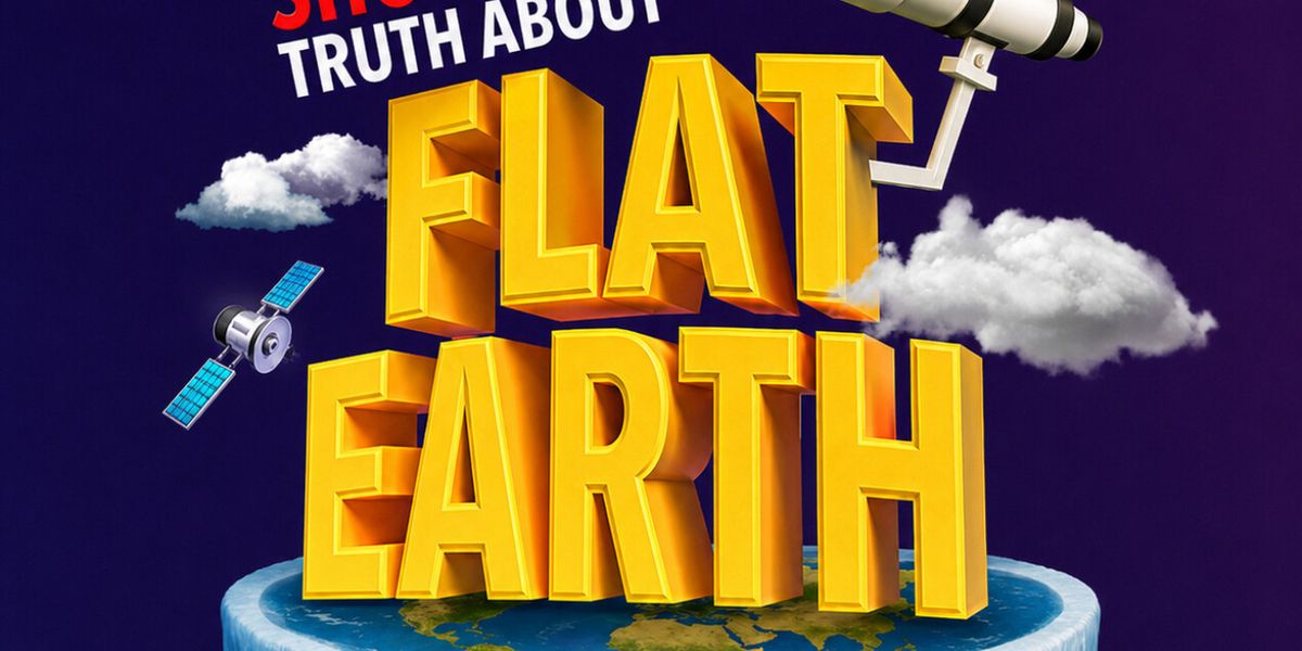 EDINBURGH 2026: Review: THE SHOCKING TRUTH ABOUT FLAT EARTH, Assembly George Square Studios