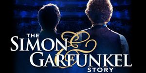Review: THE SIMON AND GARFUNKEL STORY at Reynolds Performance Hall in Conway